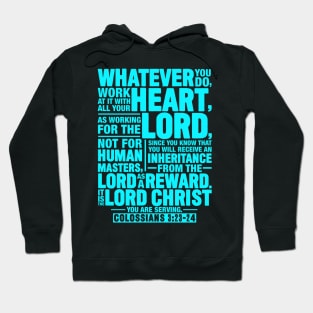 Colossians 3:23-24 Hoodie